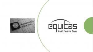 Equitas Small Finance Bank raises Rs 550 crore from Central Bank of Singapore, Government of Singapore, others