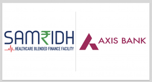 Axis Bank commits USD 150 million loan to healthcare sector via SAMRIDH facility