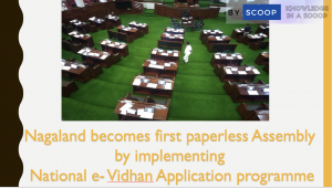 Nagaland becomes first paperless Assembly by implementing National e-Vidhan Application programme